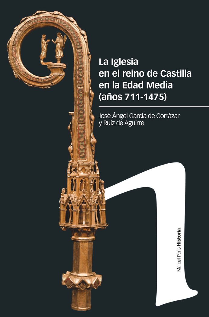 La Iglesia en el reino de Castilla en la Edad Media (siglos 711-1475), de GARCIA DE CORTAZAR Y RUIZ DE AGUIRRE, JO | portada 