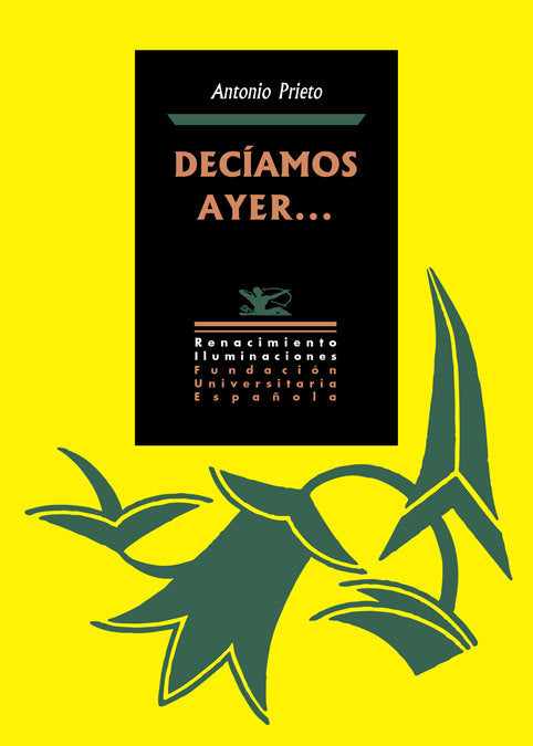 Decíamos ayer..., de Prieto, Antonio | portada del libro