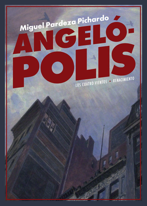 Angelópolis, de Pardeza Pichardo, Miguel | portada del libro