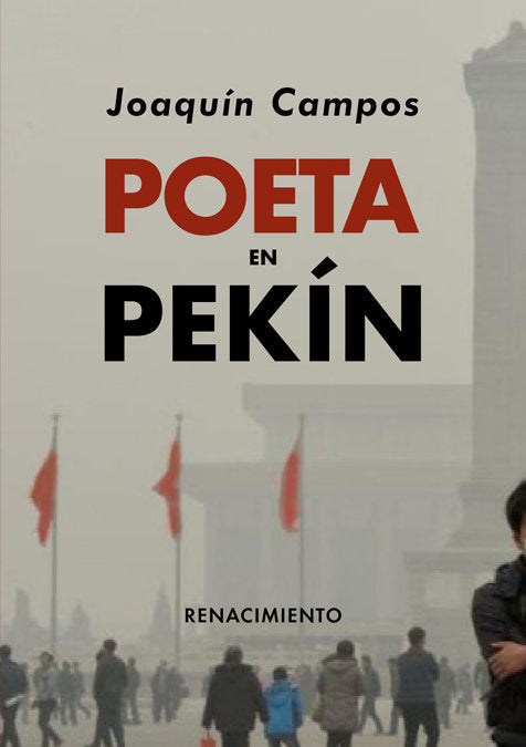 Poeta en Pekín, de Campos, Joaquín | portada del libro