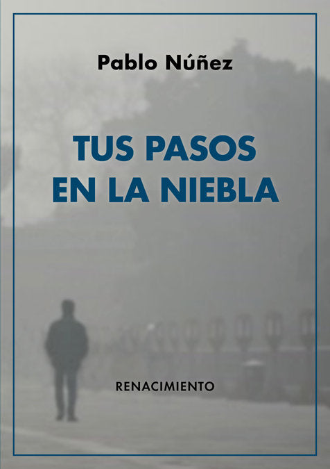 Tus pasos en la niebla, de Núñez, Pablo | portada del libro