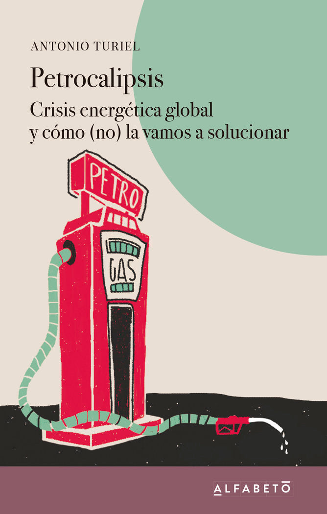 Petrocalipsis, de Turiel, Antonio | portada del libro
