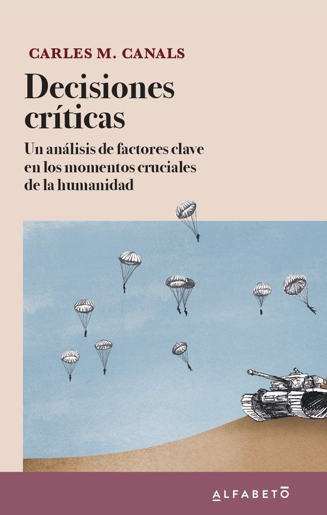 DECISIONES CRITICAS, de CANALS, CARLES M. | portada del libro