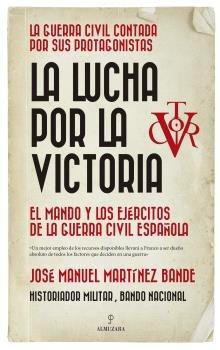 LUCHA POR LA VICTORIA, LA, de Martínez Bande | portada del libro