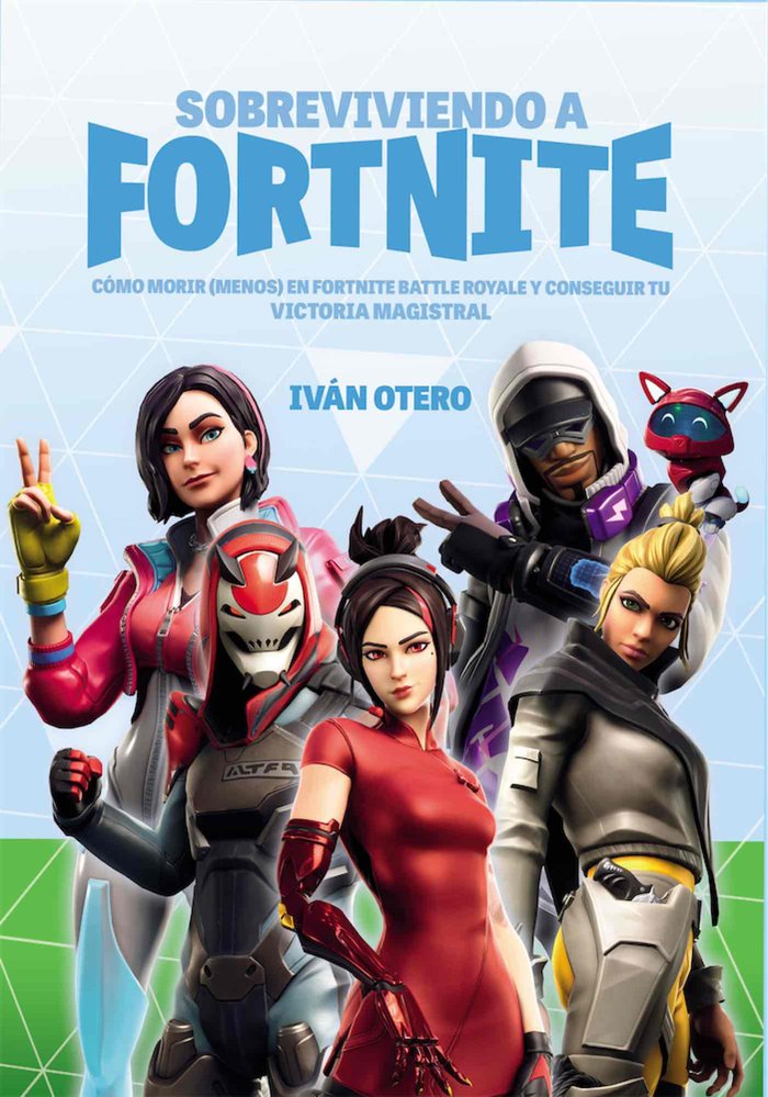 SOBREVIVIENDO A FORTNITE, de IVAN OTERO | portada del libro
