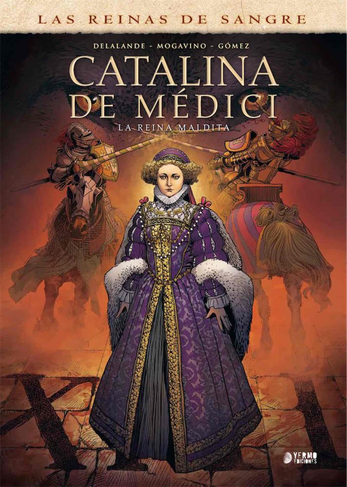 CATALINA DE MEDICI. LA REINA MALDITA, de DELALANDE, ARNAUD | portada del libro