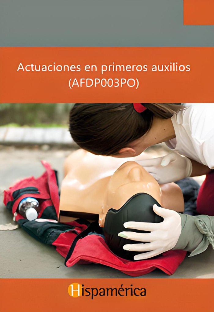 Actuaciones en primeros auxilios (AFDP003PO), de S.A. DE C.V., DESARROLLOS DIDÁCITCOS | portada del libro