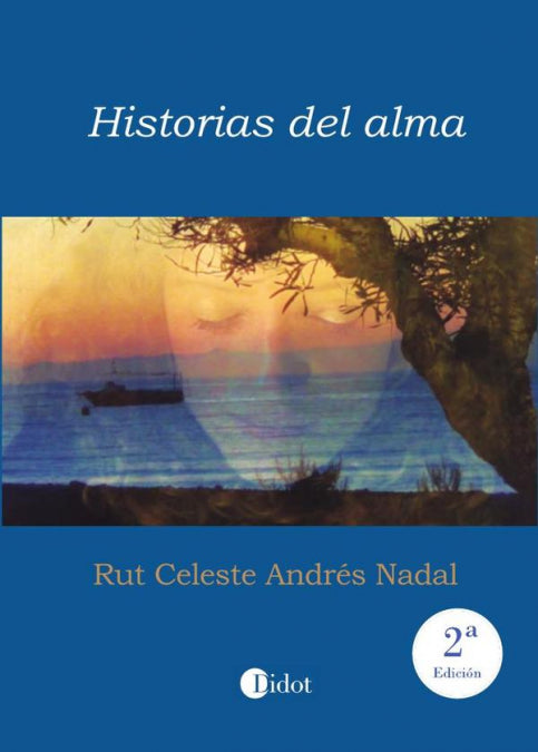 Historias del alma, de ANDRES NADAL, RUT CELESTE | portada del libro