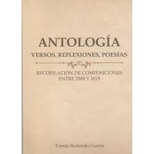 ANTOLOGIA (VERSOS, REFLEXIONES, POESIAS), de REDONDO GARCIA | portada del libro