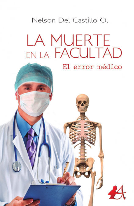 La muerte en la facultad, de Del Castillo O., Nelson | portada del libro