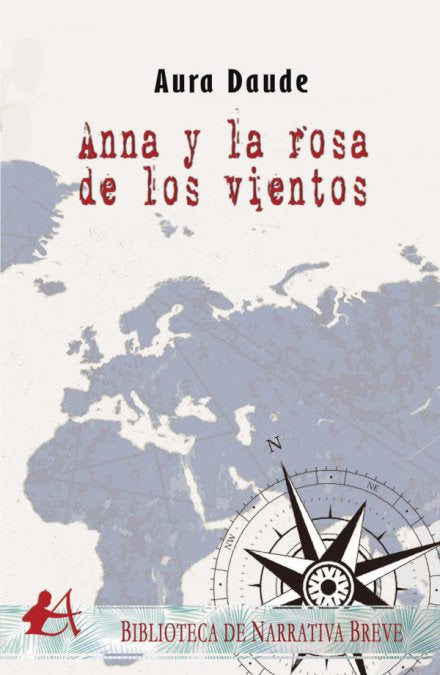 Anna y la rosa de los vientos, de Daude, Aura | portada del libro