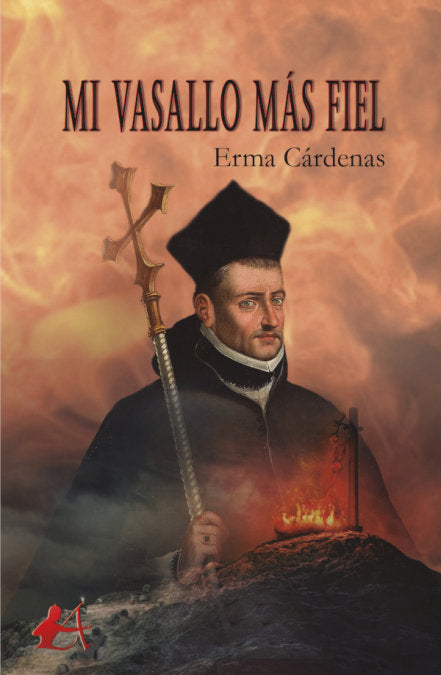 Mi vasallo más fiel, de Cárdenas, Erma | portada del libro