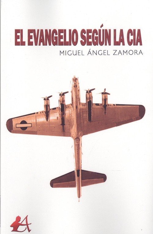 El evangelio según la CIA, de Zamora, Miguel Ángel | portada del libro