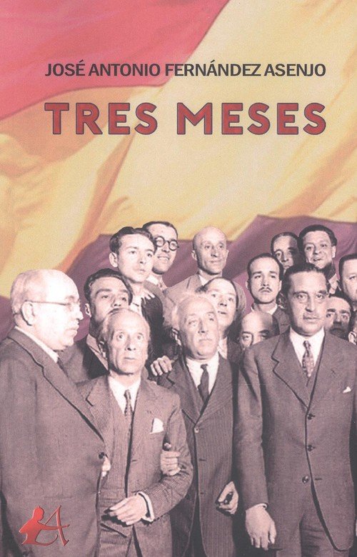 Tres meses, de Fernández Asenjo, José Antonio | portada del libro