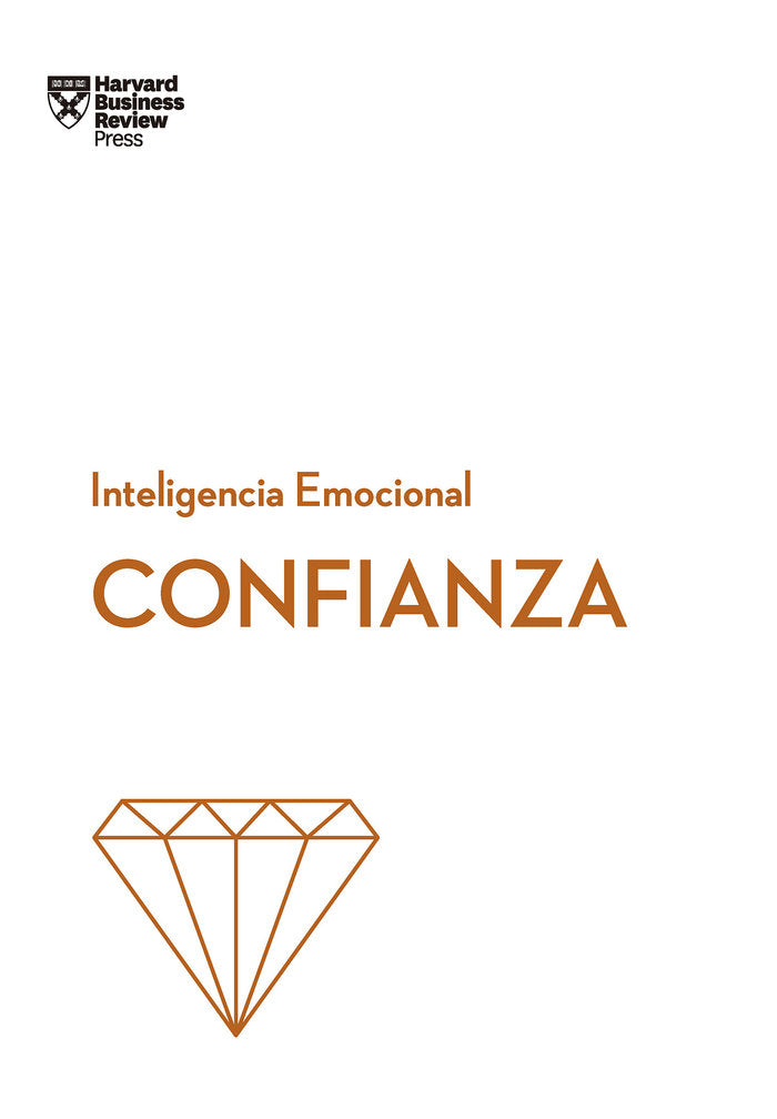 Confianza. Serie Inteligencia Emocional HBR, de Harvard Business Review | portada del libro