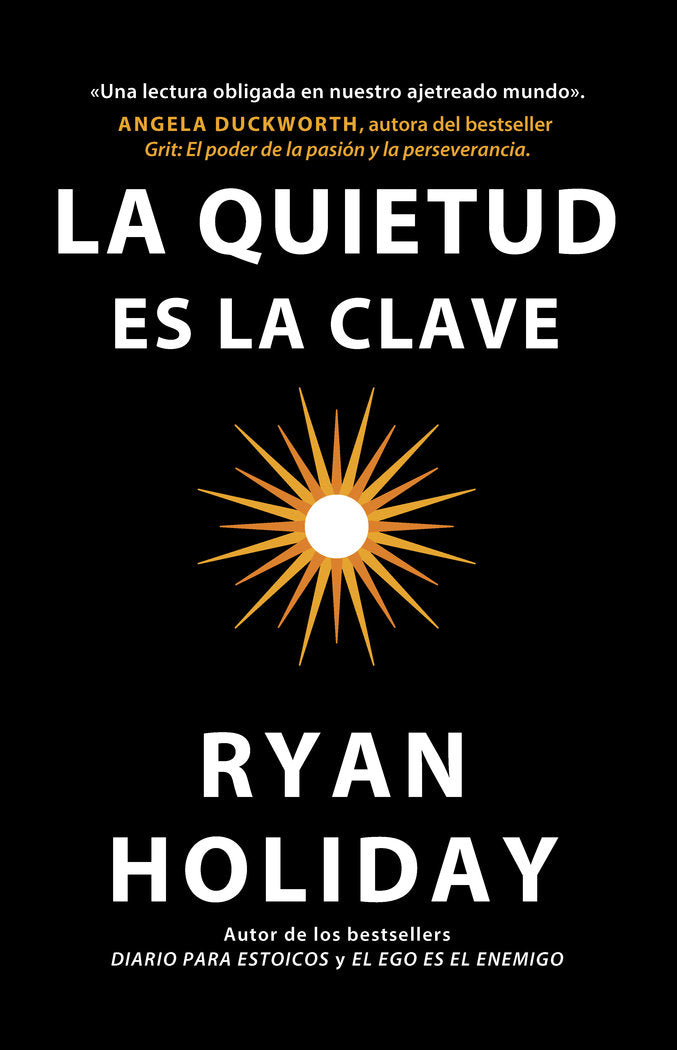 La quietud es la clave, de Holiday, Ryan | portada del libro