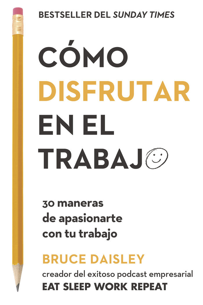 Cómo disfrutar en el trabajo, de Daisley, Bruce | portada del libro