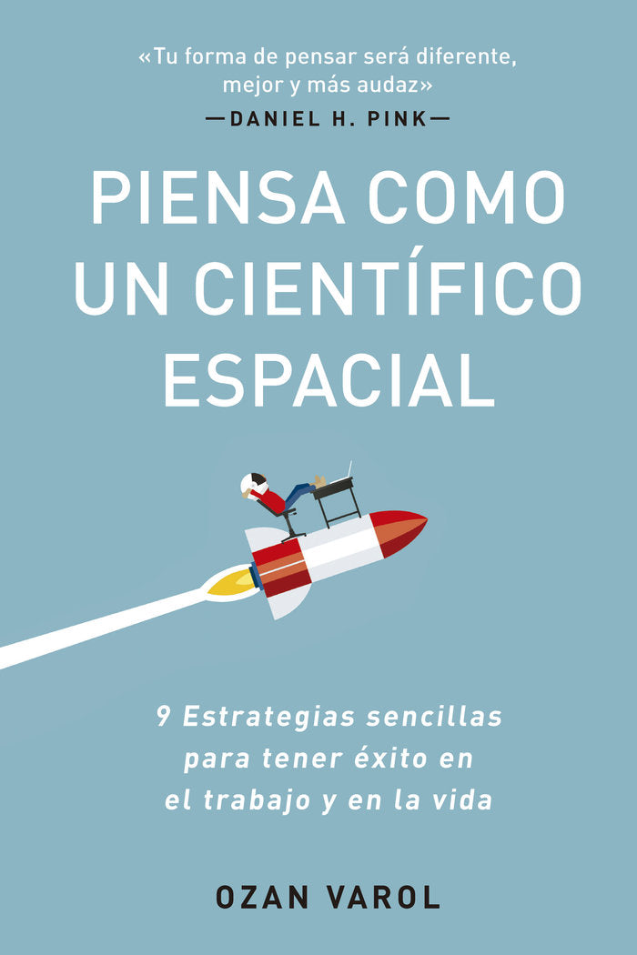 PIENSA COMO UN CIENTIFICO ESPACIAL, de VAROL, OZAN | portada del libro