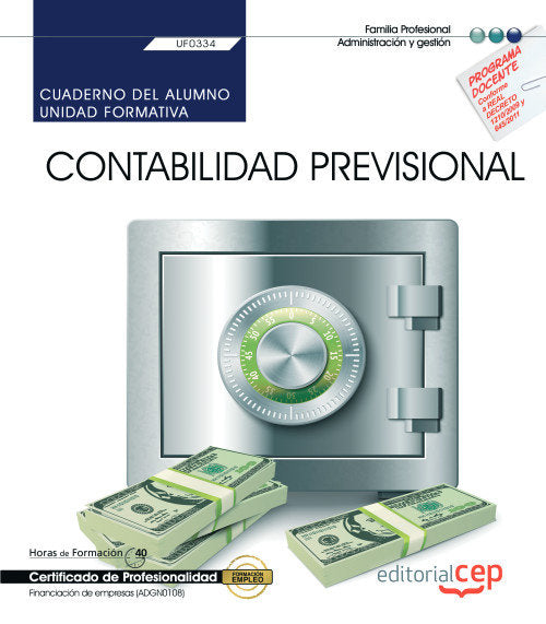 CUADERNO ALUMNO CONTABILIDAD PREVISIONAL UF0334 CERTIFICADO | portada del libro