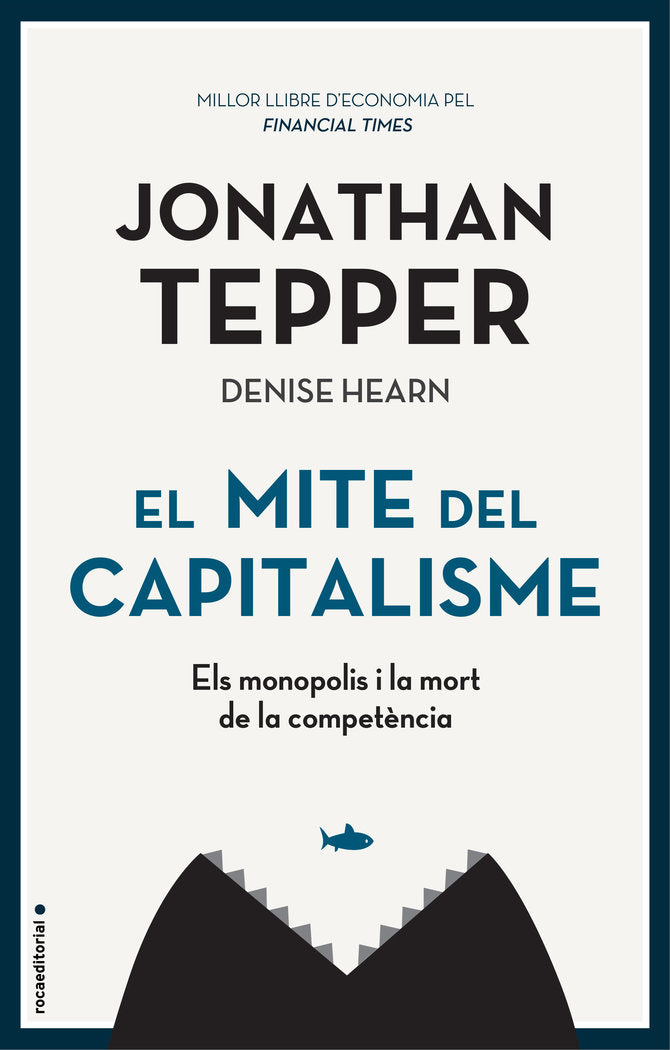 El mite del capitalisme, de Tepper, Jonathan | portada del libro