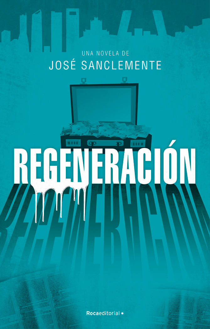 Regeneración, de Sanclemente, José | portada del libro