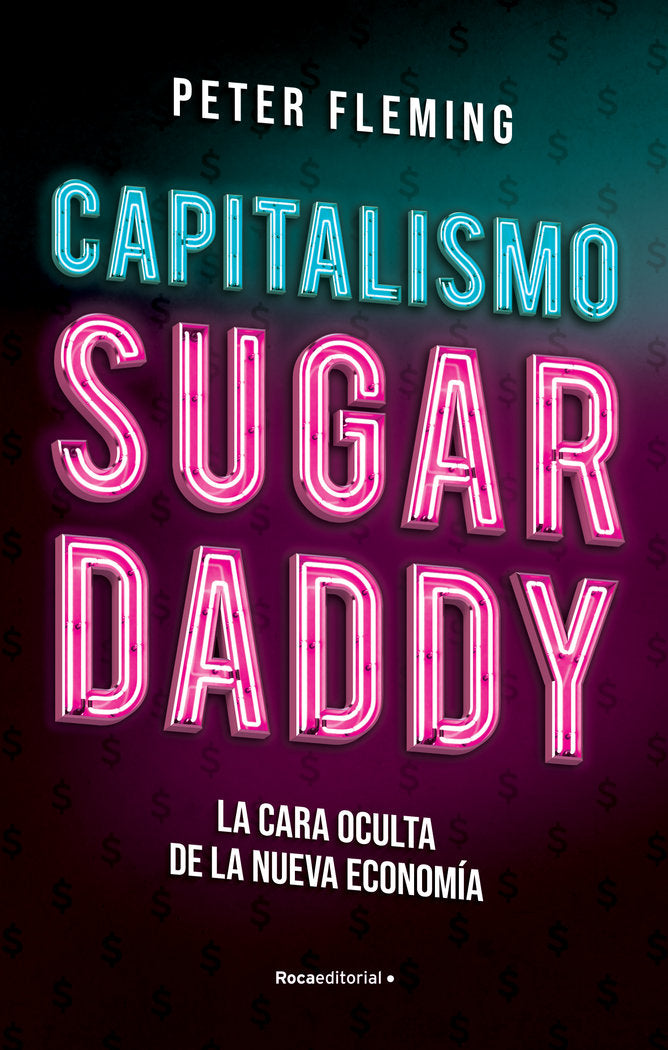 Capitalismo Sugar daddy, de Fleming, Peter | portada del libro