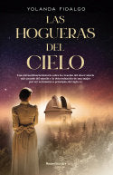 Las hogueras del cielo, de Fidalgo, Yolanda | portada del libro