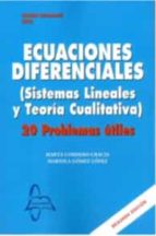 ECUACIONES DIFERENCIALES. SISTEMAS LINEALES Y TEORIA CUALITATIVA., de MARTA CORDERO GRACIA | portada del libro