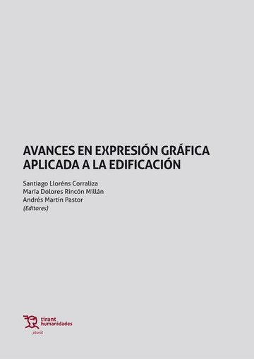 Avances en expresion grafica aplicada a la edificacion, de Llorens Corraliza, Santiago | portada del libro