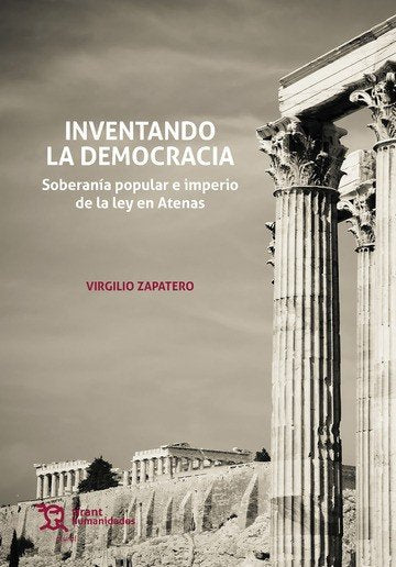 INVENTANDO LA DEMOCRACIA., de ZAPATERO, VIRGILIO | portada del libro
