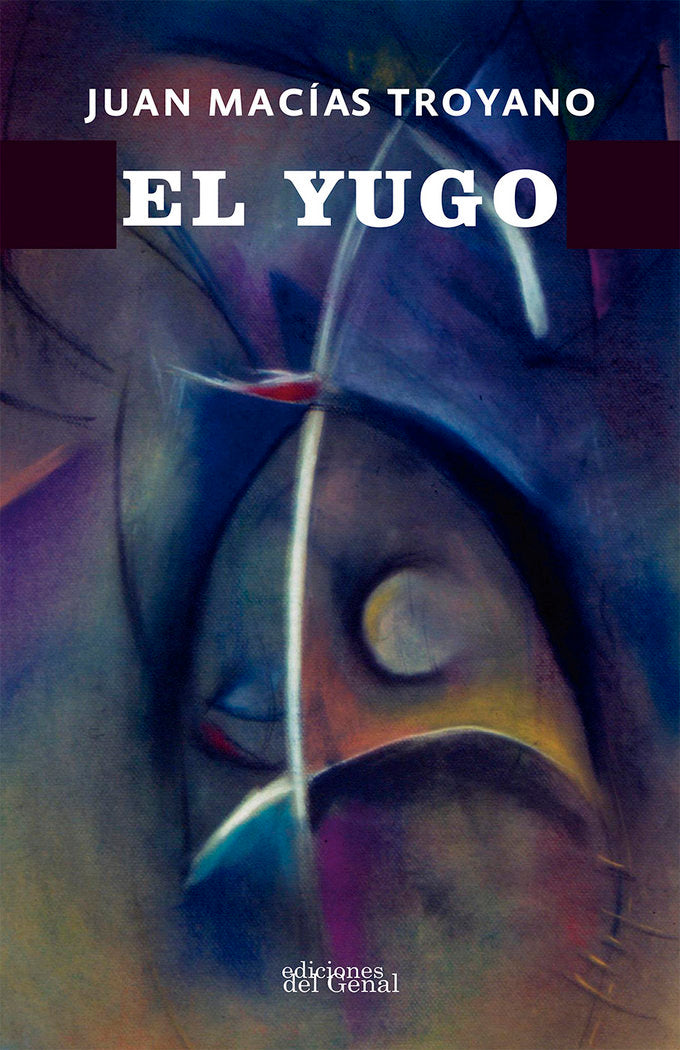 EL YUGO, de MACIAS TROYANO | portada del libro