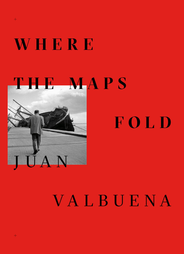 Juan Valbuena. Where the maps fold, de VALBUENA | portada del libro