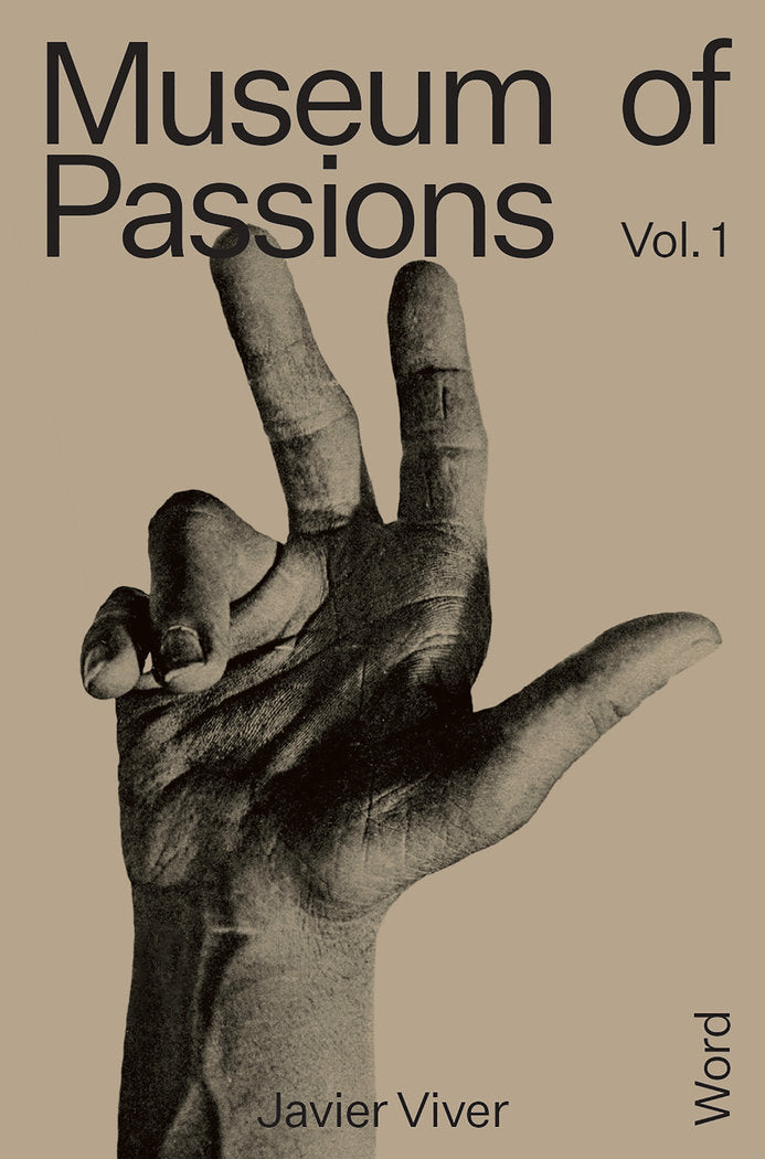 Museum of passions. World, de VIVER, JAVIER | portada del libro