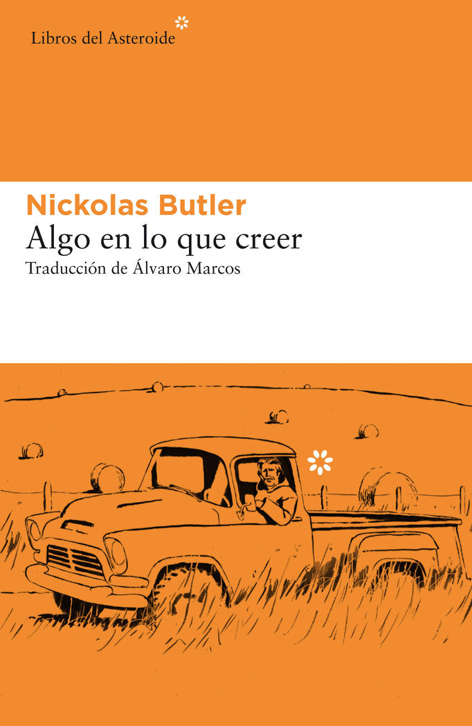 Algo en lo que creer, de Butler, Nickolas | portada del libro