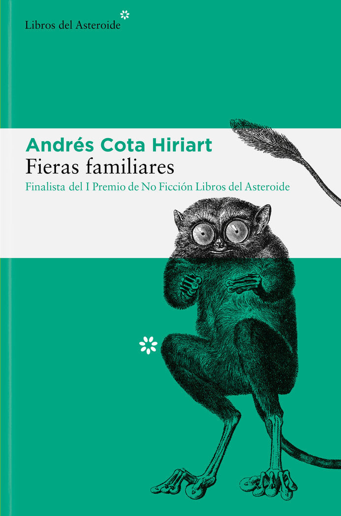 FIERAS FAMILIARES, de COTA HIRIART, ANDRES | portada del libro