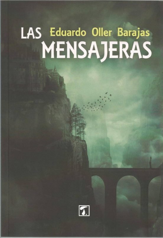 Mensajeras, Las, de Oller Barajas, Eduardo | portada del libro