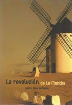 Revolución de La Mancha, La, de ISIDRO RUIZ DE OSMA | portada del libro