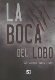 Boca del lobo, La, de García Santos, José Antonio | portada del libro