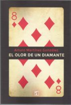 Olor de un diamante, El, de ARTURO MARTINEZ GONZALEZ | portada del libro