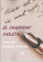 Cuaderno violeta, El, de JUAN JOSE CORONADO FERNANDEZ | portada del libro