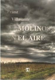 Molinos en el aire, de Villasante, Fran | portada del libro