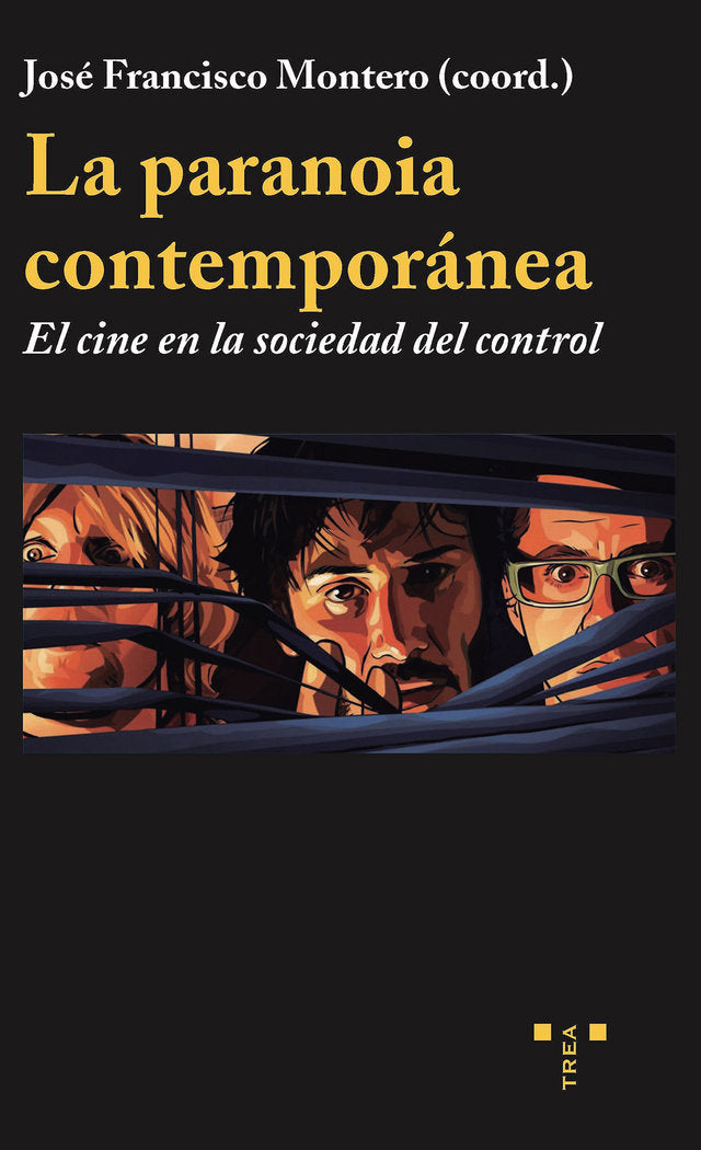 La paranoia contemporánea: el cine en la sociedad del control, de Montero, José Francisco | portada del libro