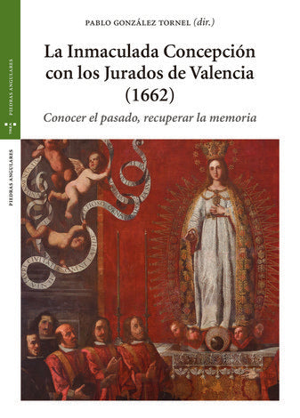 La Inmaculada Concepción con los Jurados de Valencia (1662), de González Tornel, Pablo | portada del libro