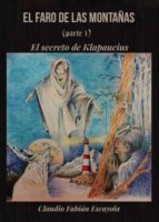 EL FARO DE LAS MONTAÑAS (PARTE 1), de CLAUDIO FABIAN ESCAYOLA | portada del libro
