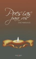 Poesías para vos, de JOSE MARIA RUIZ | portada del libro