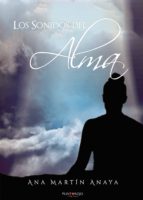 Los sonidos del alma, de ANA MARTIN ANAYA | portada del libro