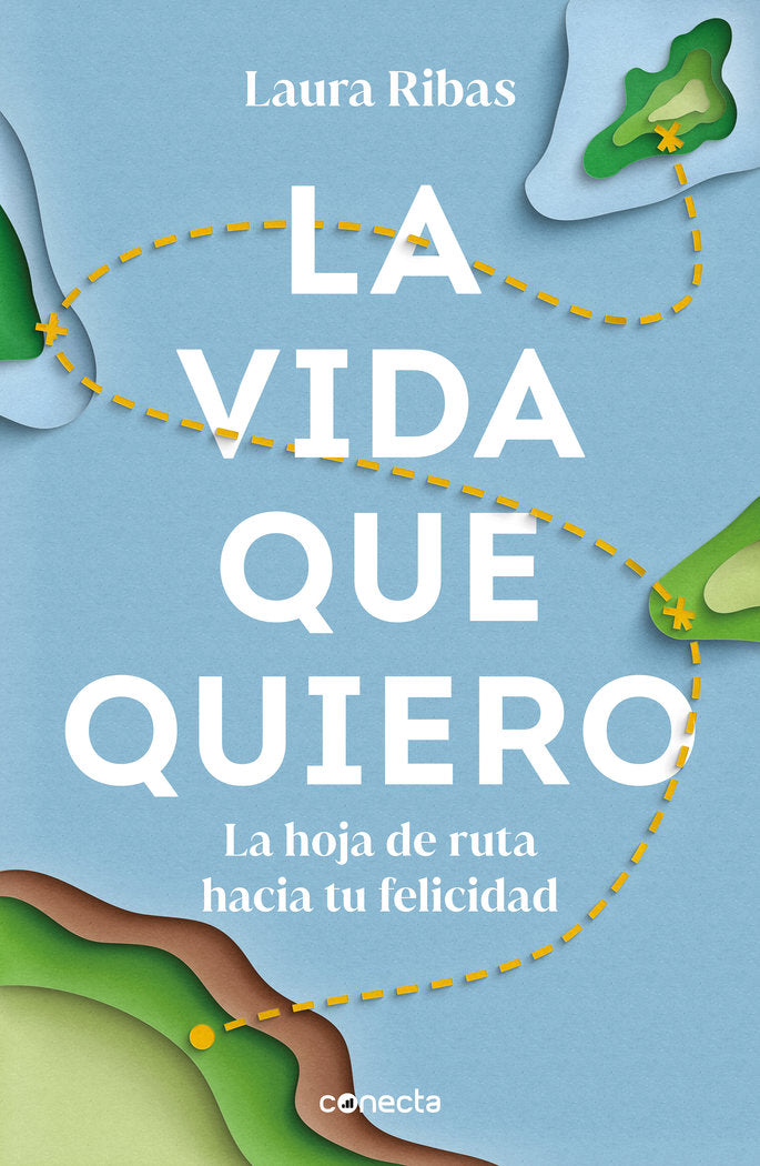 LA VIDA QUE QUIERO, de RIBAS, LAURA | portada del libro