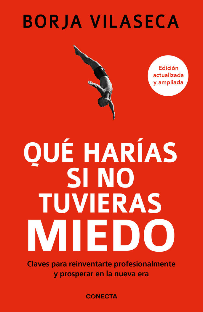 QUE HARIAS SI NO TUVIERAS MIEDO, de BORJA VILASECA | portada del libro