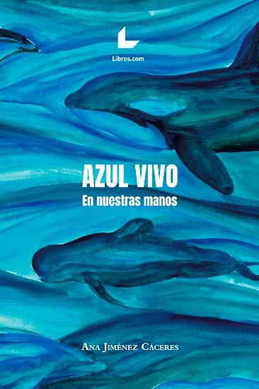 Azul vivo, de Jiménez Cáceres, Ana | portada del libro