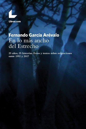 En lo mas ancho del Estrecho, de García Arévalo, Fernando | portada del libro